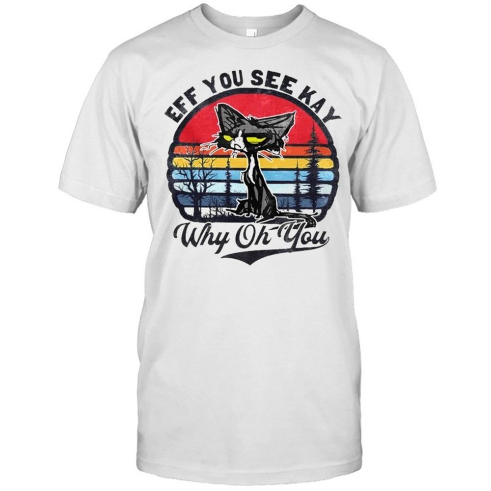Retro-vintage-black-cat-eff-you-see-kay-why-oh-you-2023